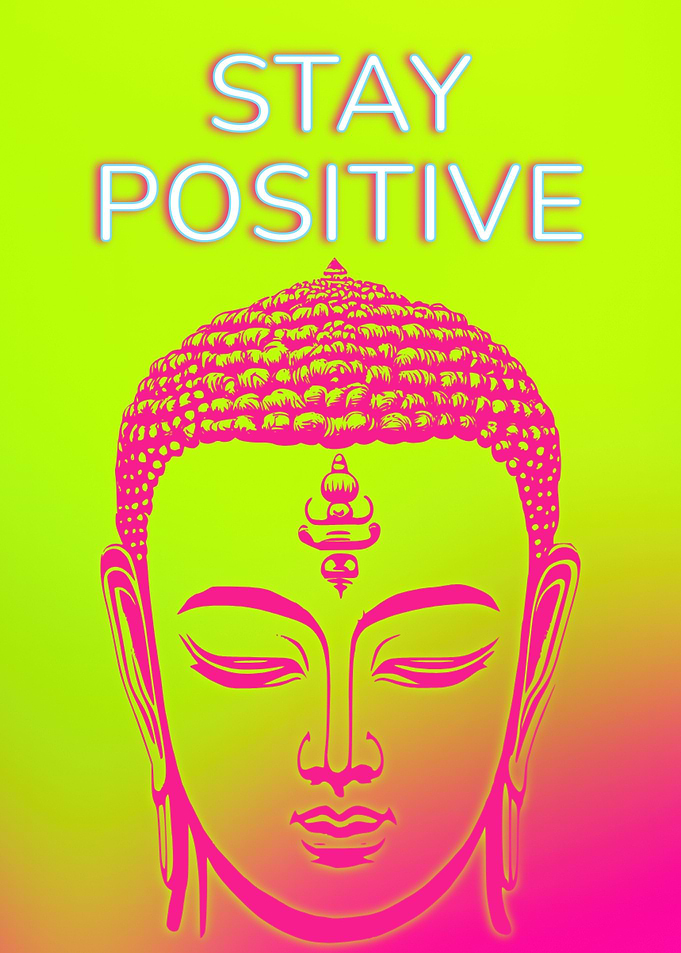 stay positive buddha