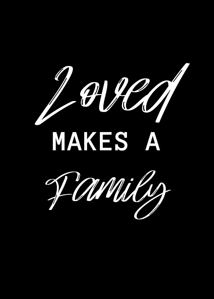 loved make a family