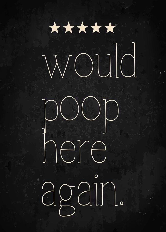 Would poop here again
