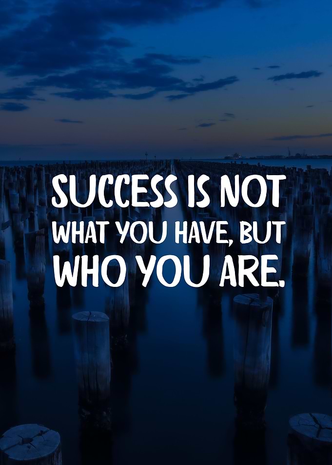Success Is Who You Are