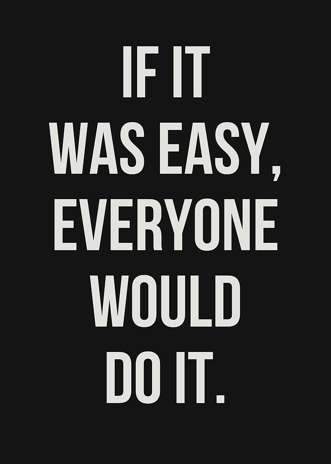 if it was easy