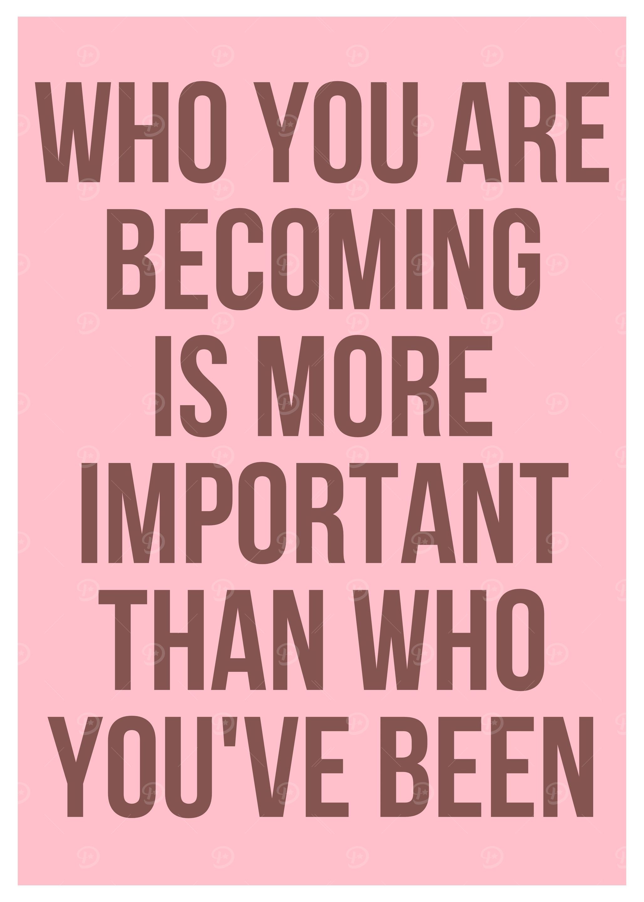 Who you are becoming