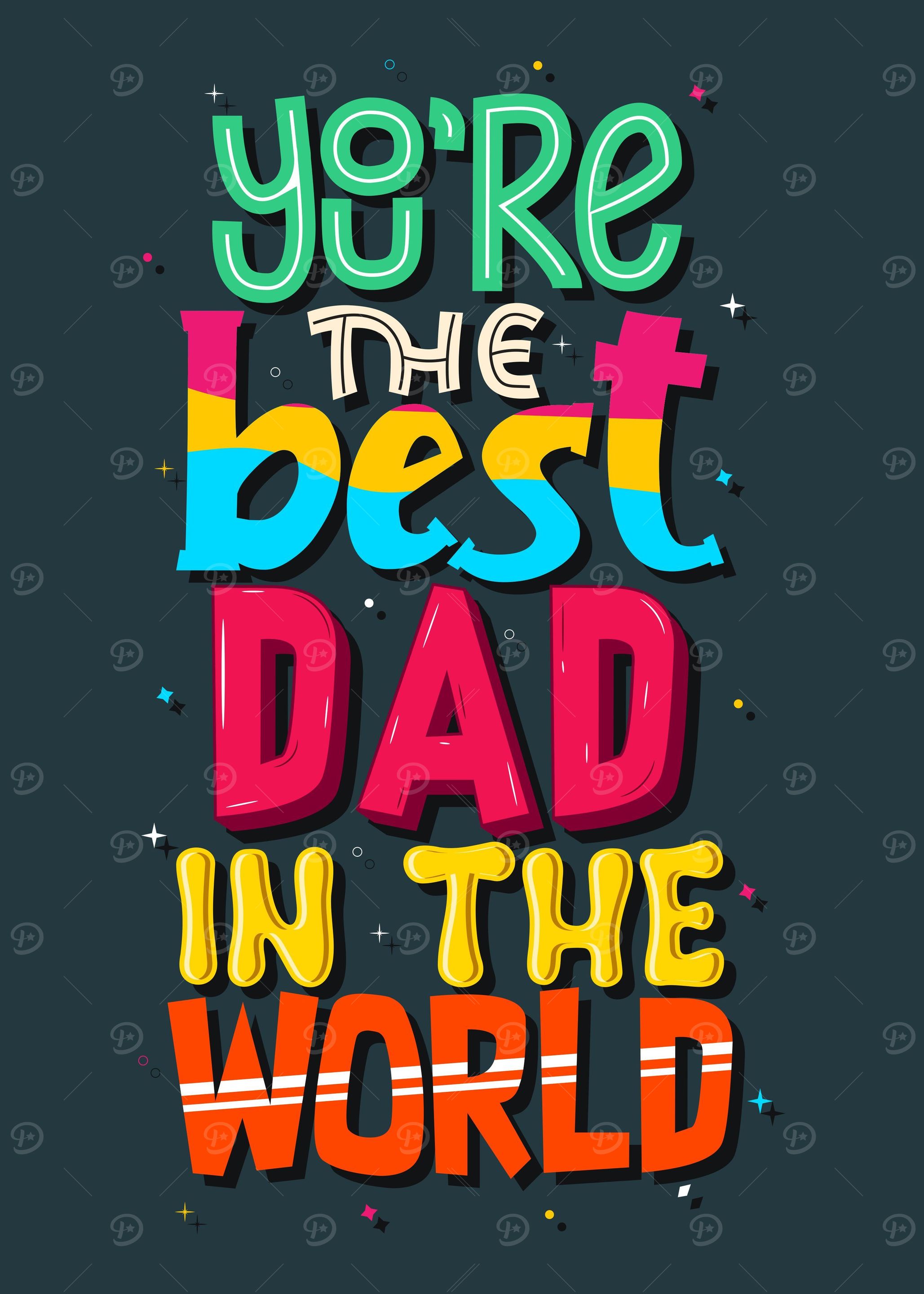 You are the best dad