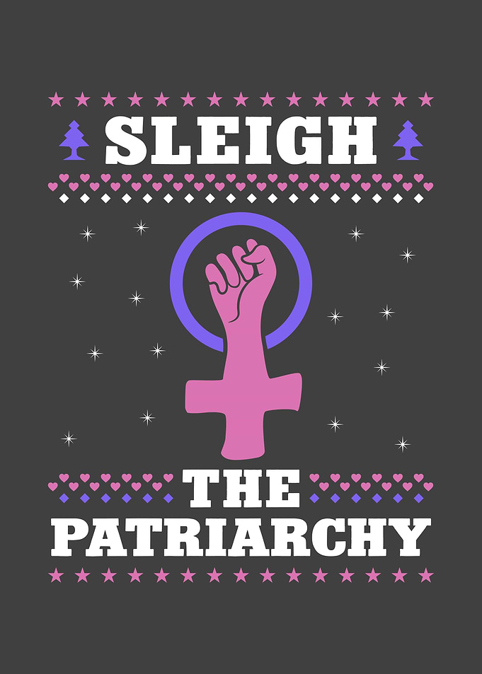 Sleigh The Patriarchy