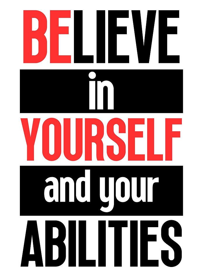 Believe In Yourself