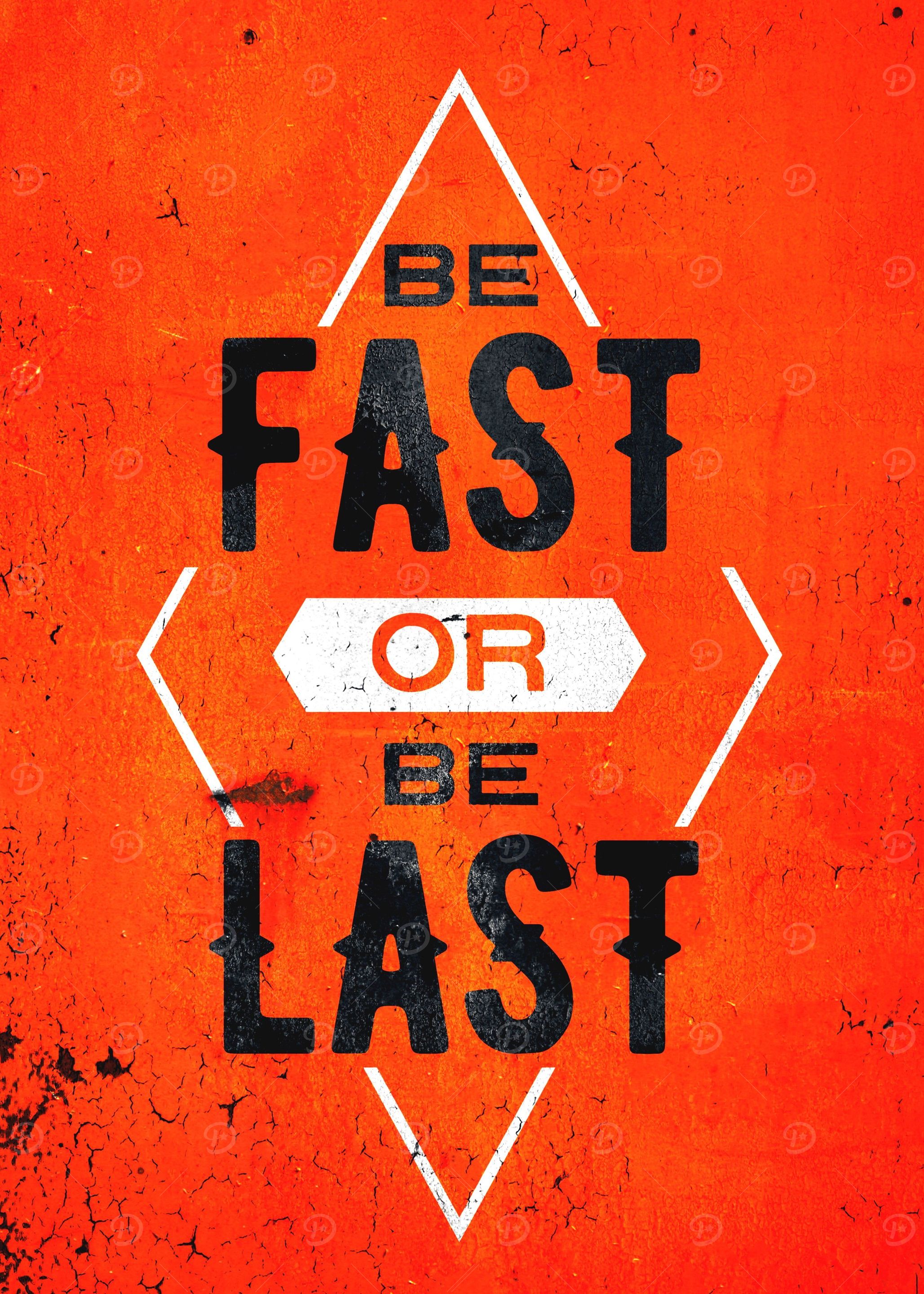 Be Fast Quotes