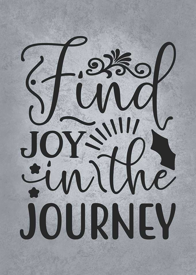 Find Joy In The Journey