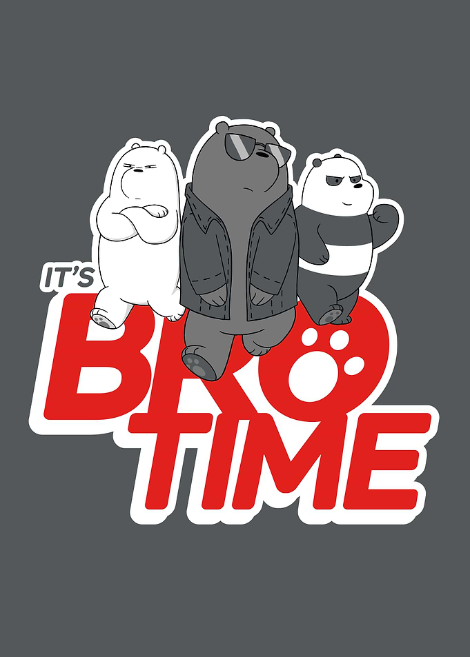 It's Bro Time
