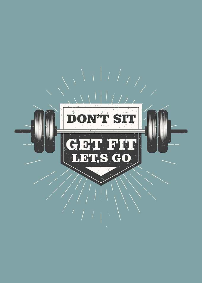 dont sit motivatin