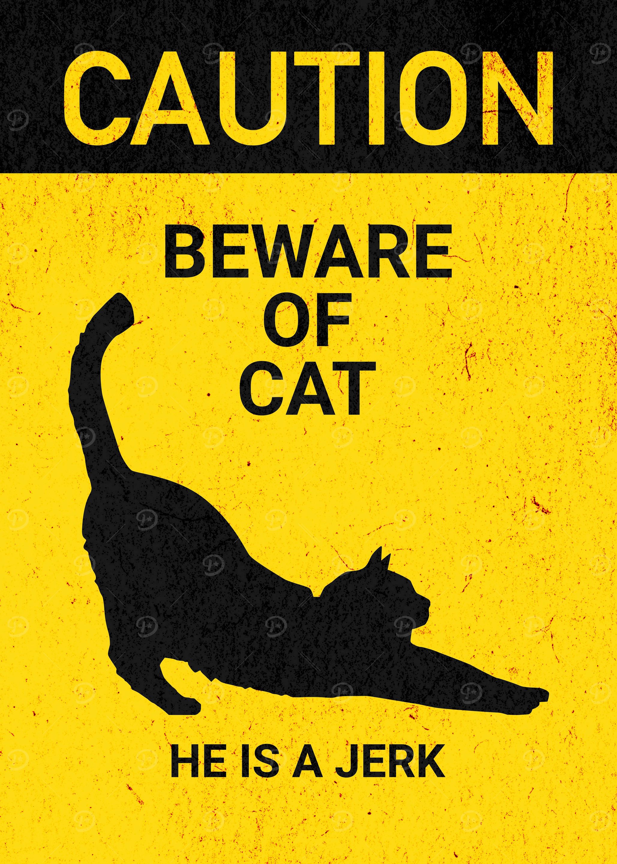 BEWARE OF CAT JERK