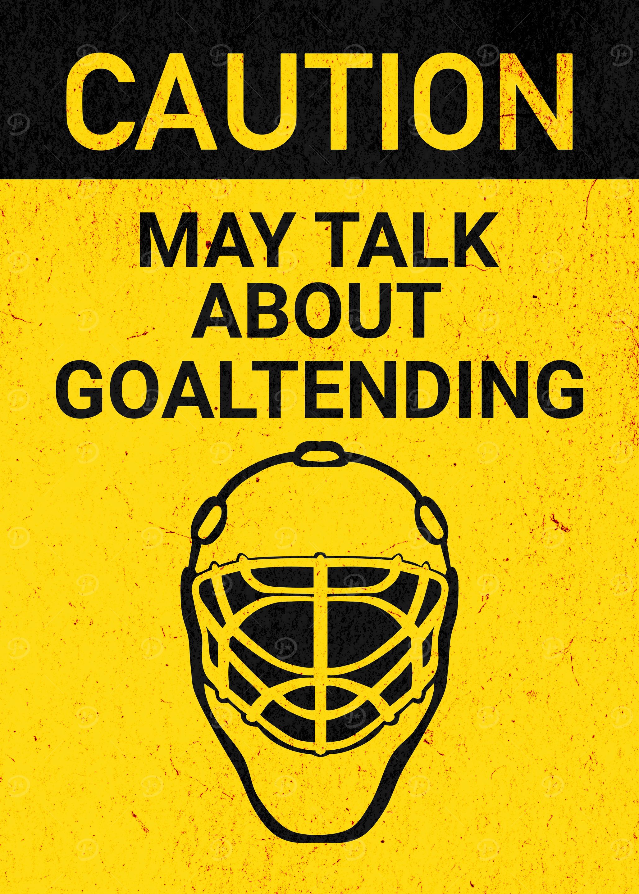 CAUTION HOCKEY GOALIE