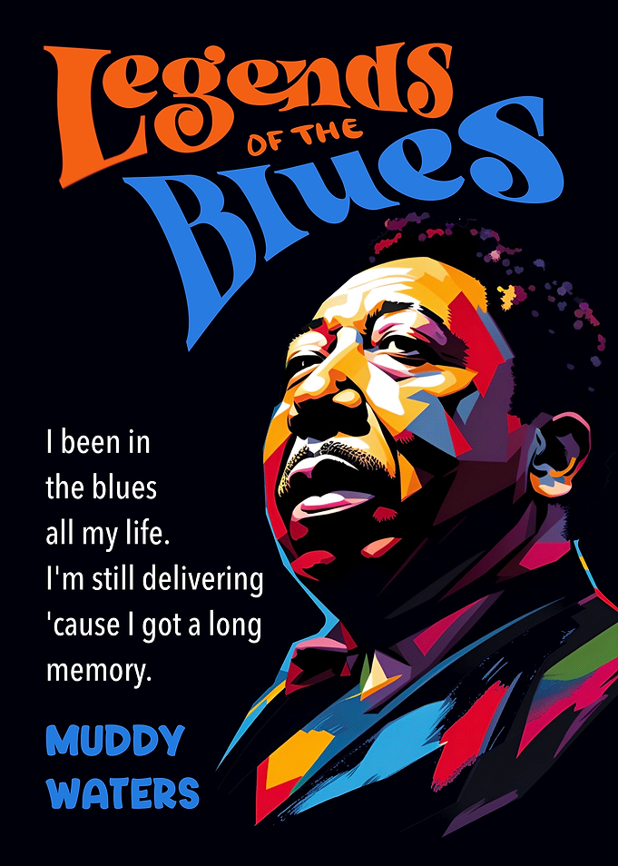 Muddy Waters quote