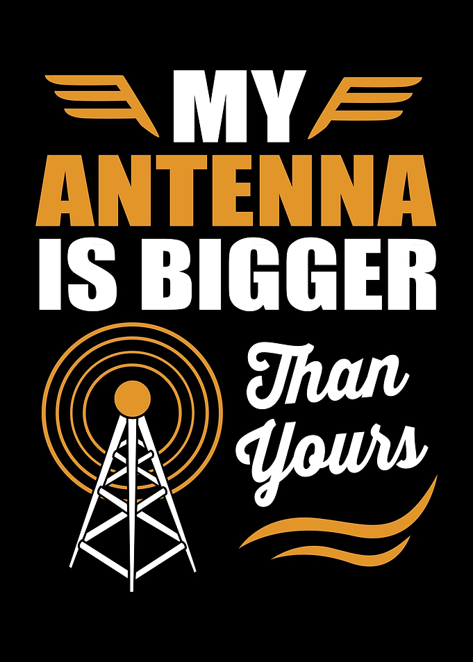 My Antenna Is Bigger