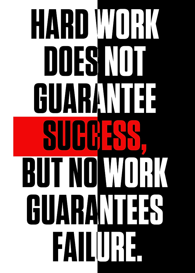 Hard Work Does Not