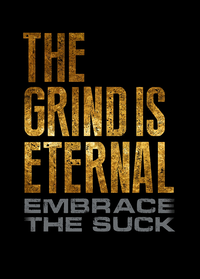 The Grind Is Eternal