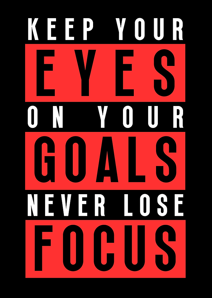 Never Lose Focus