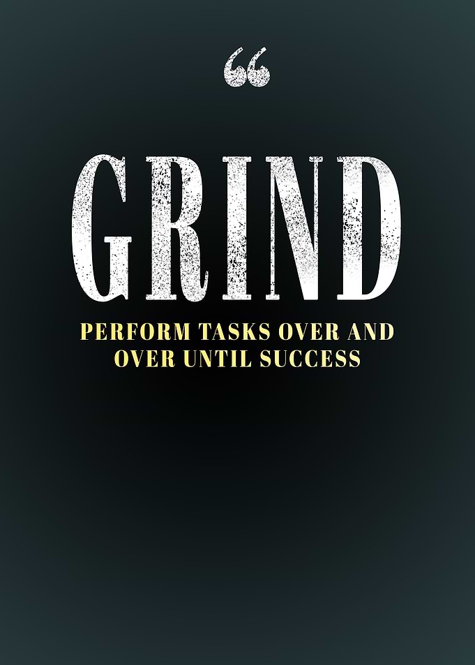 Grind Motivation