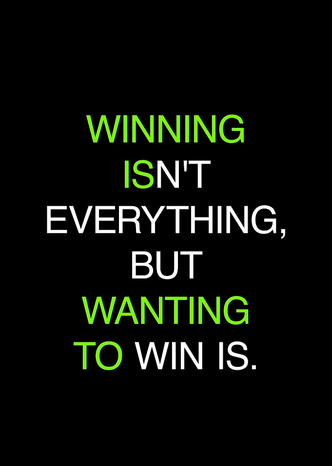 WINNING IS WANTING