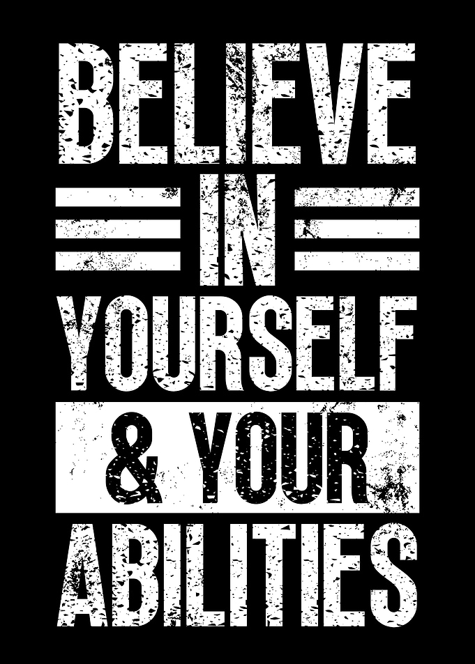 Believe In Yourself