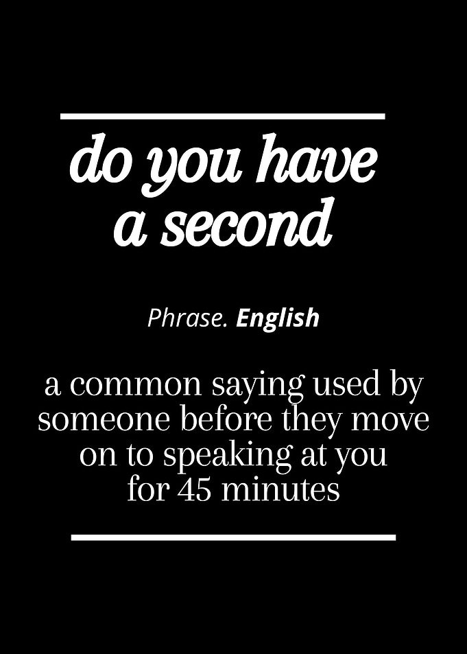 do you have a second