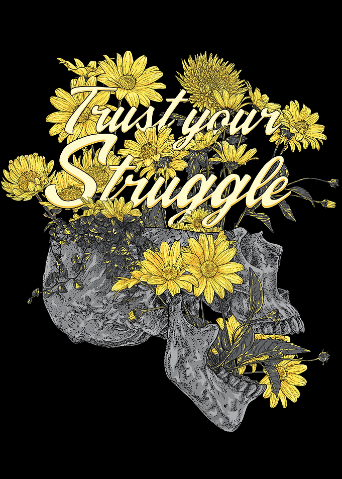 trust your struggle