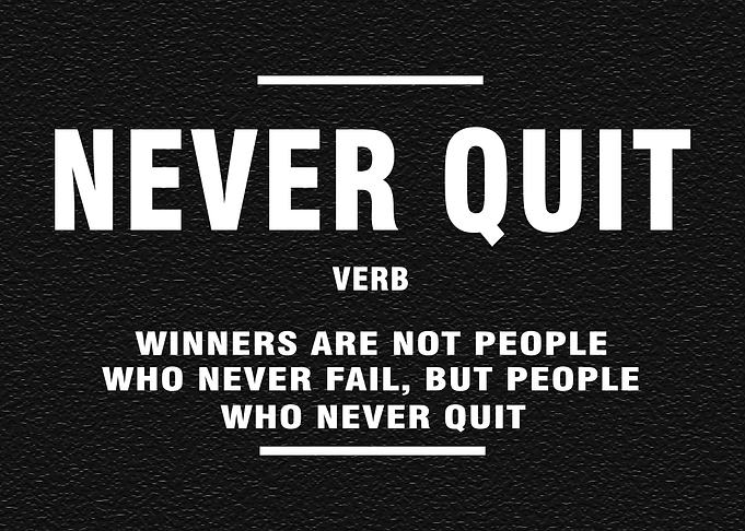 Never Quit Motivation