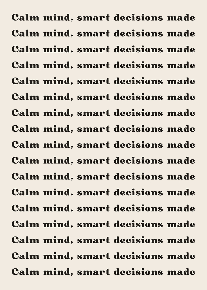 Calm mind smart decisions