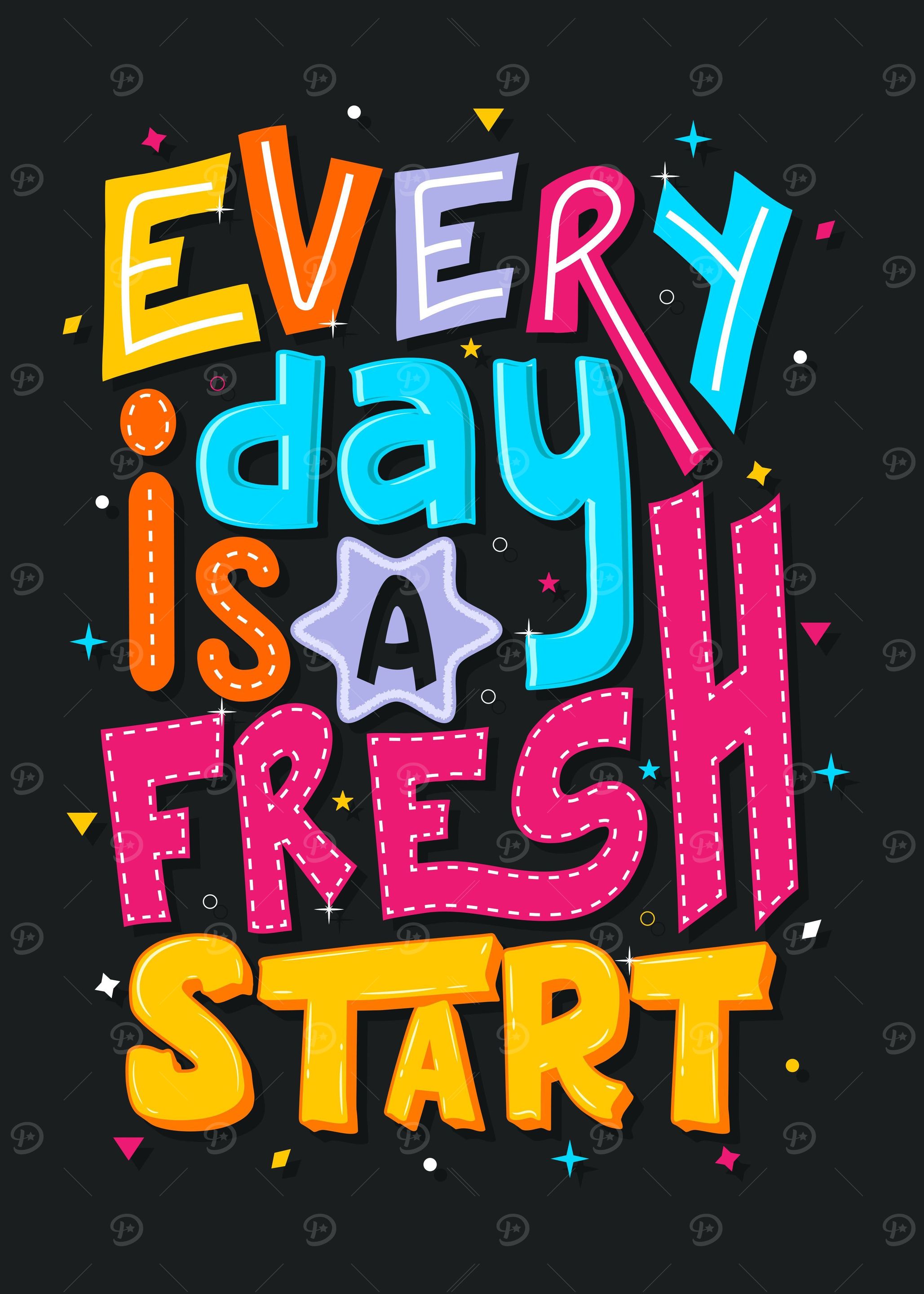 Every day is a fresh start