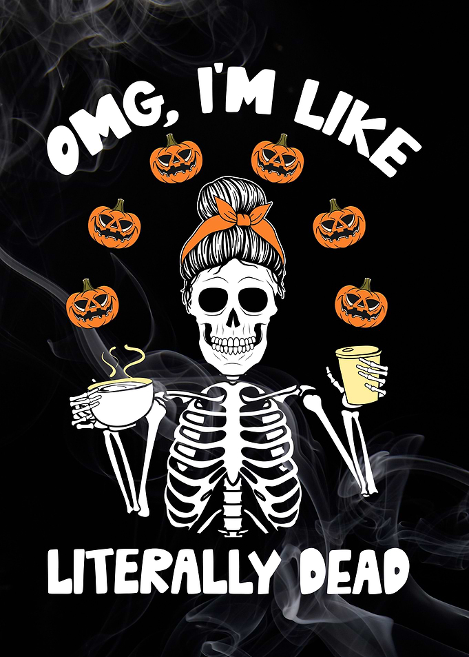 OMG Im Like Literally Dead