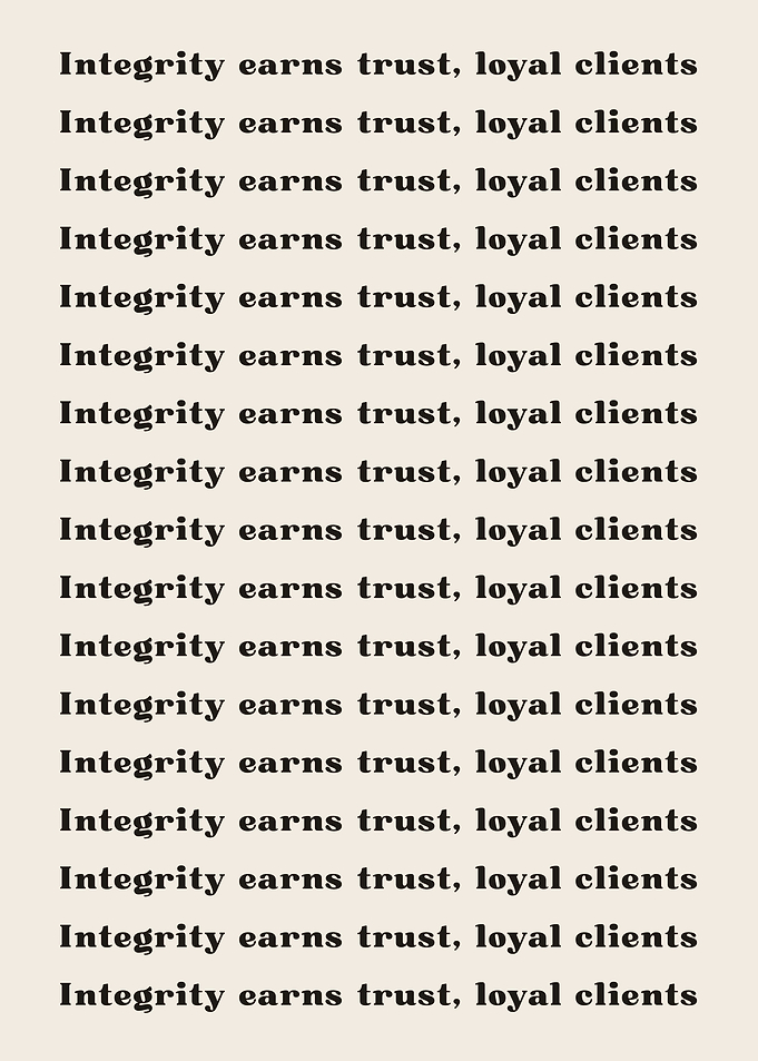 Integrity earns trust