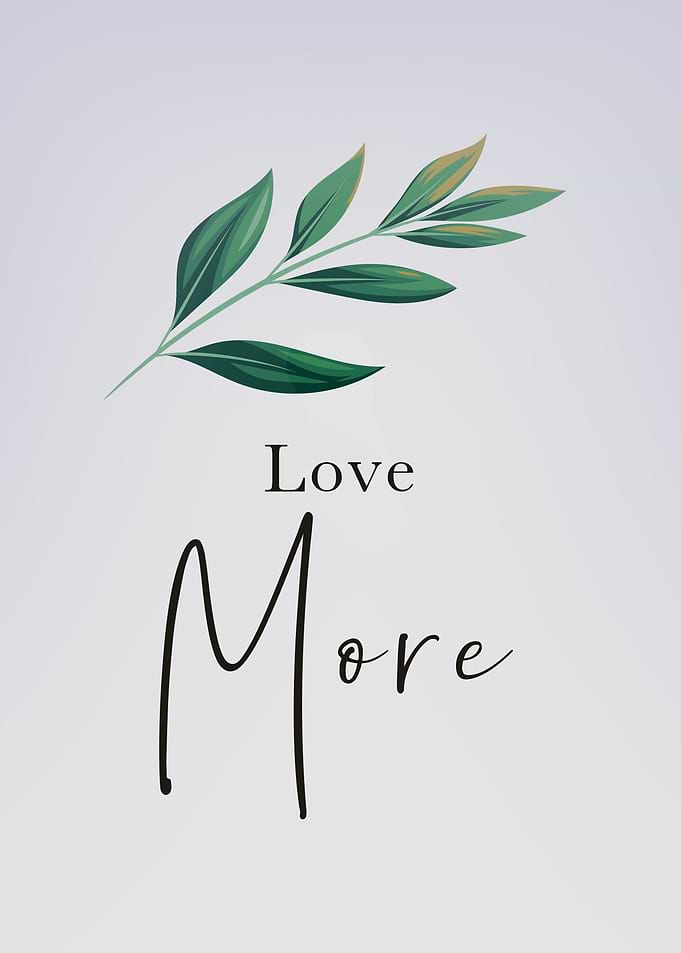 Love More