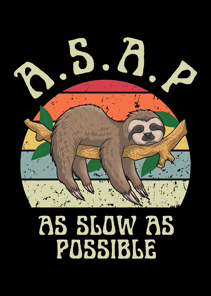 As Slow As Possible