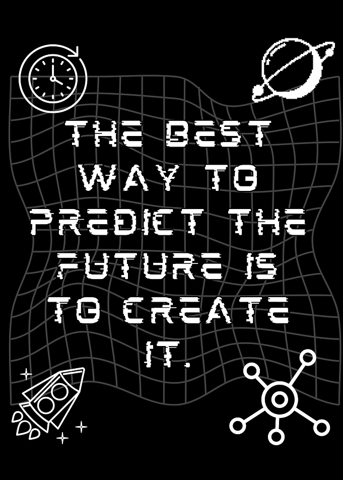 make your own future