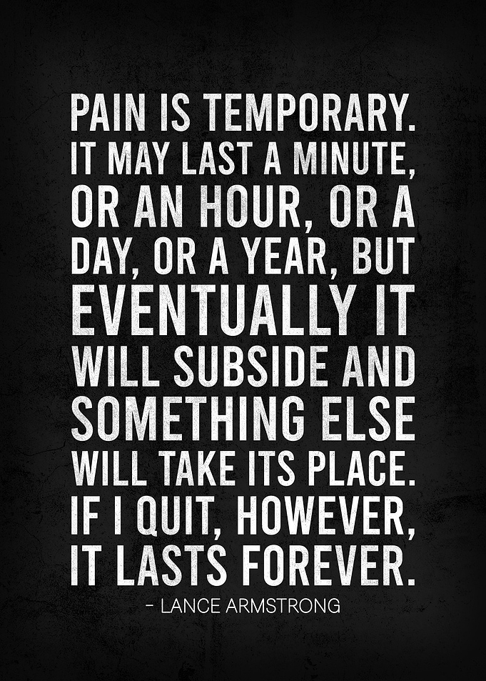 PAIN IS TEMPORARY