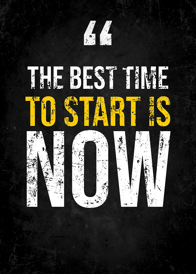 the best time is now
