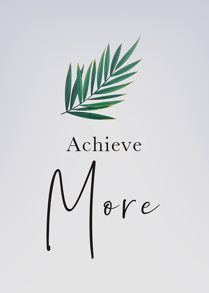 Achieve More
