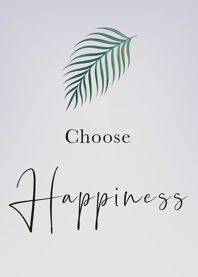 Choose Happiness