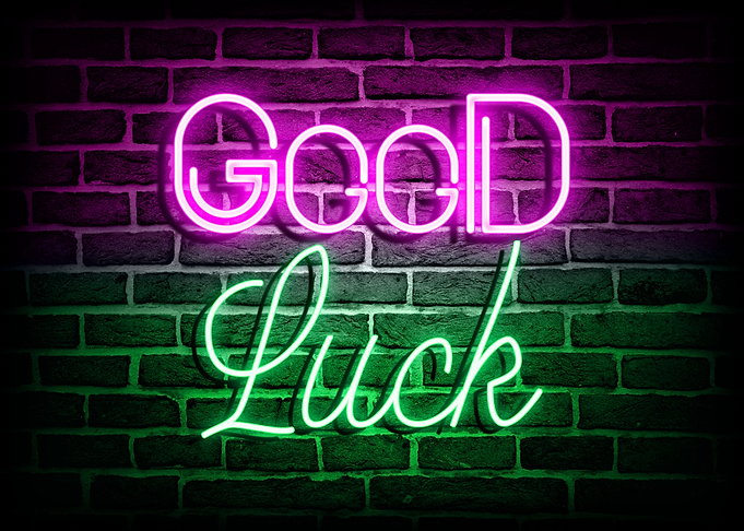 Good luck