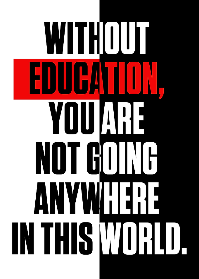 Without education you are