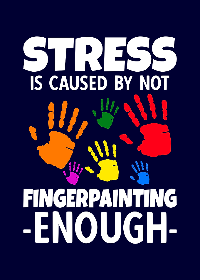 Stress Not Fingerpainting