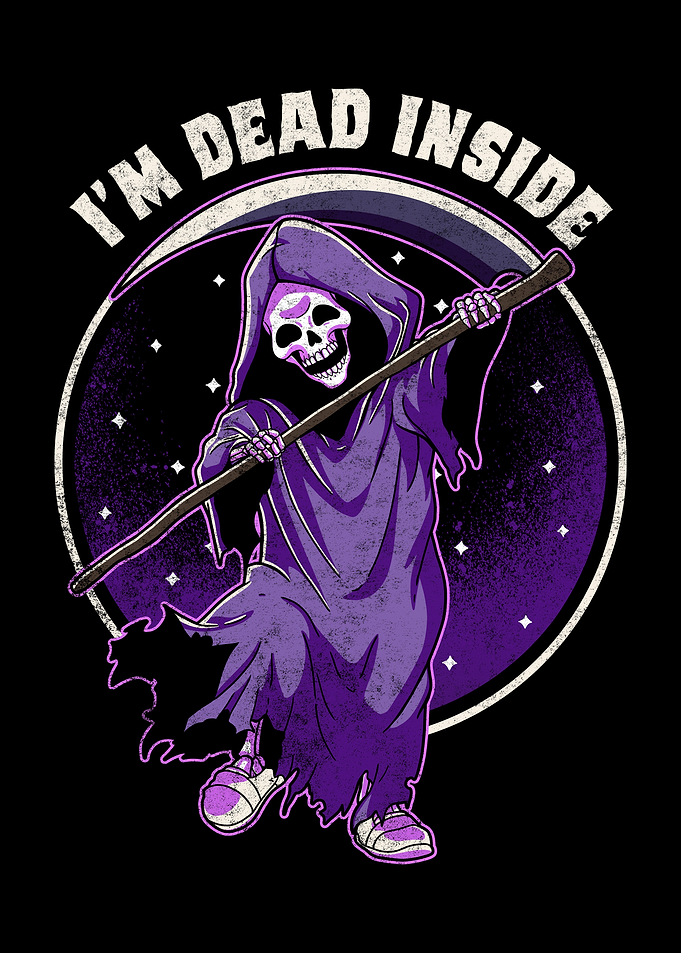 Im dead inside