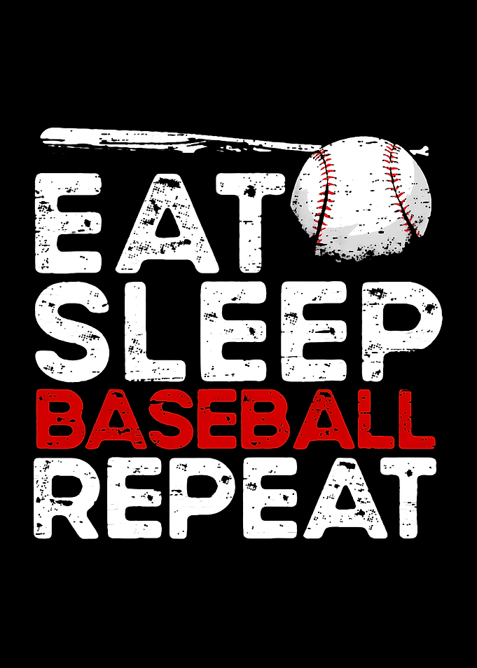 Eat Sleep Baseball Repeat
