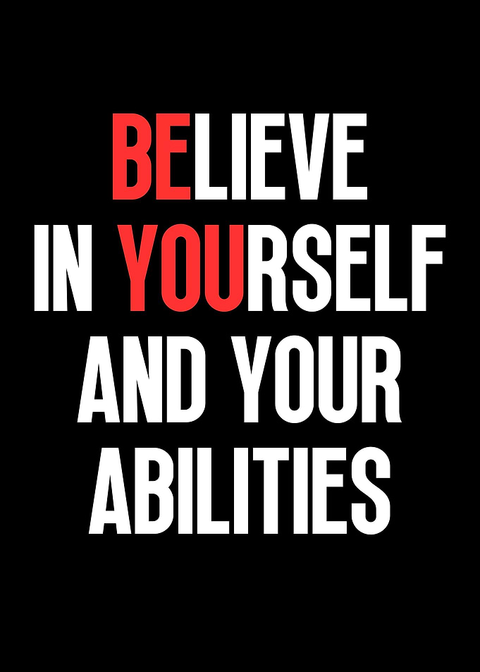 Believe In Yourself
