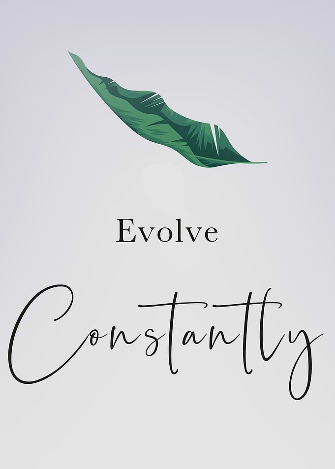 Evolve Constantly