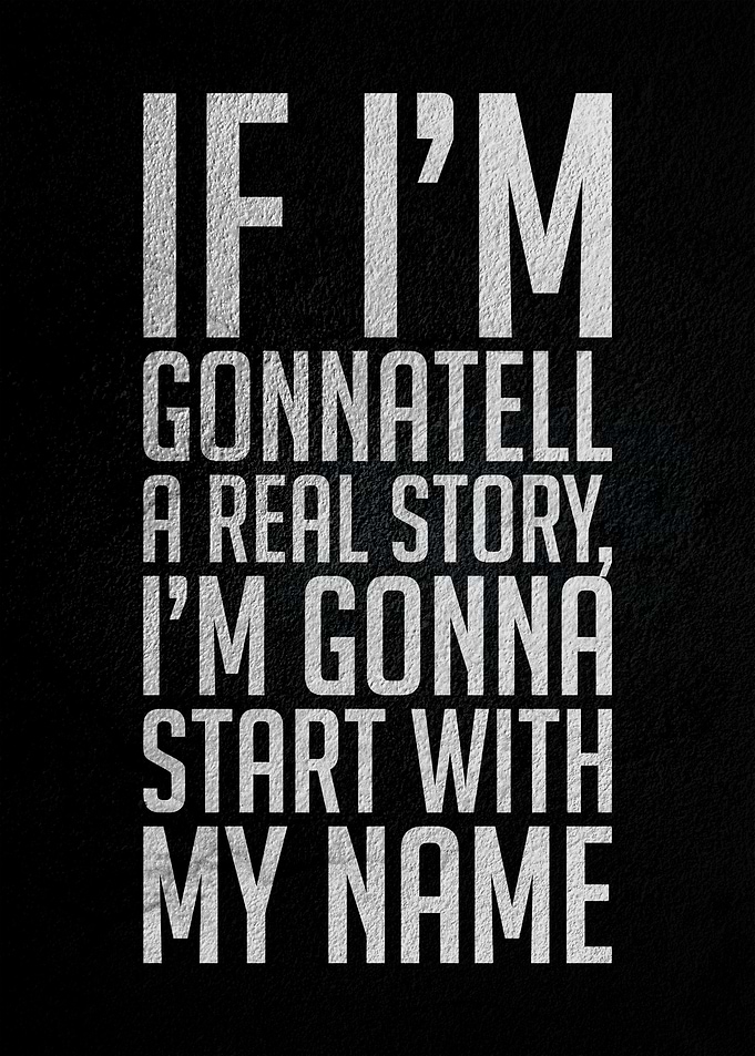 If Im gonna tell a real