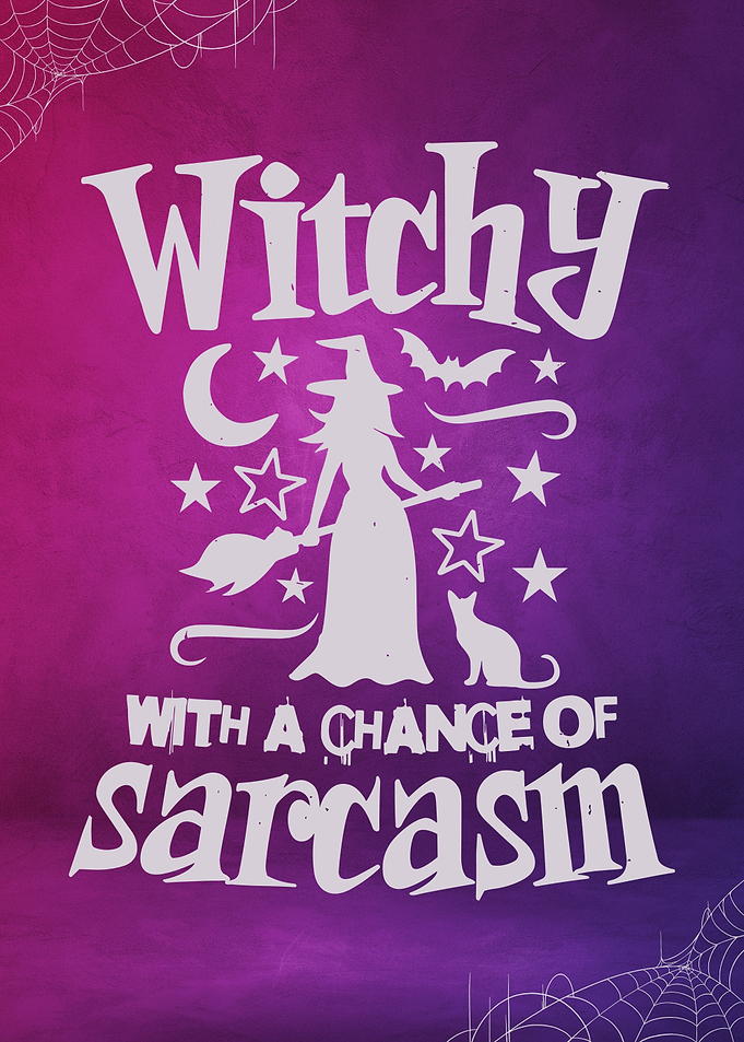 Sarcasm Witchy Halloween
