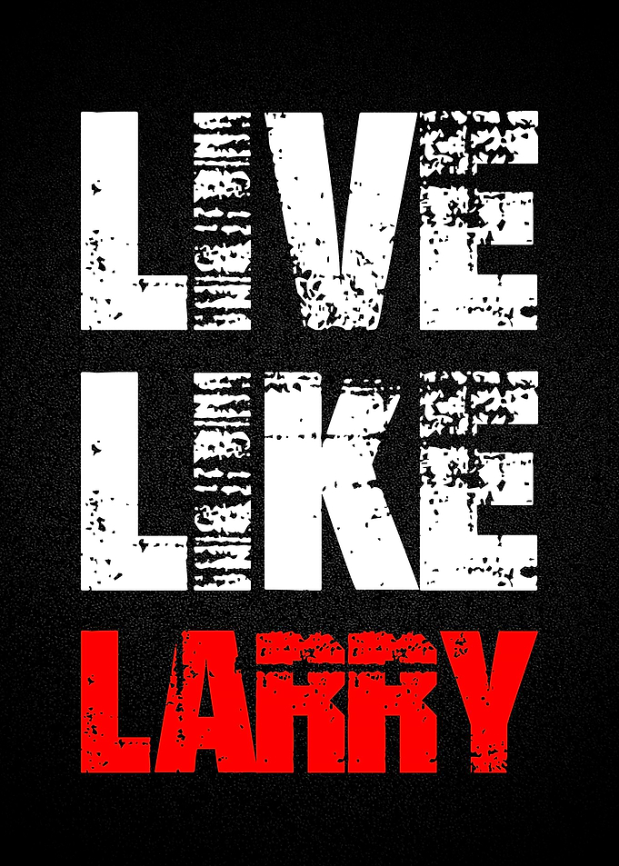 live like larry