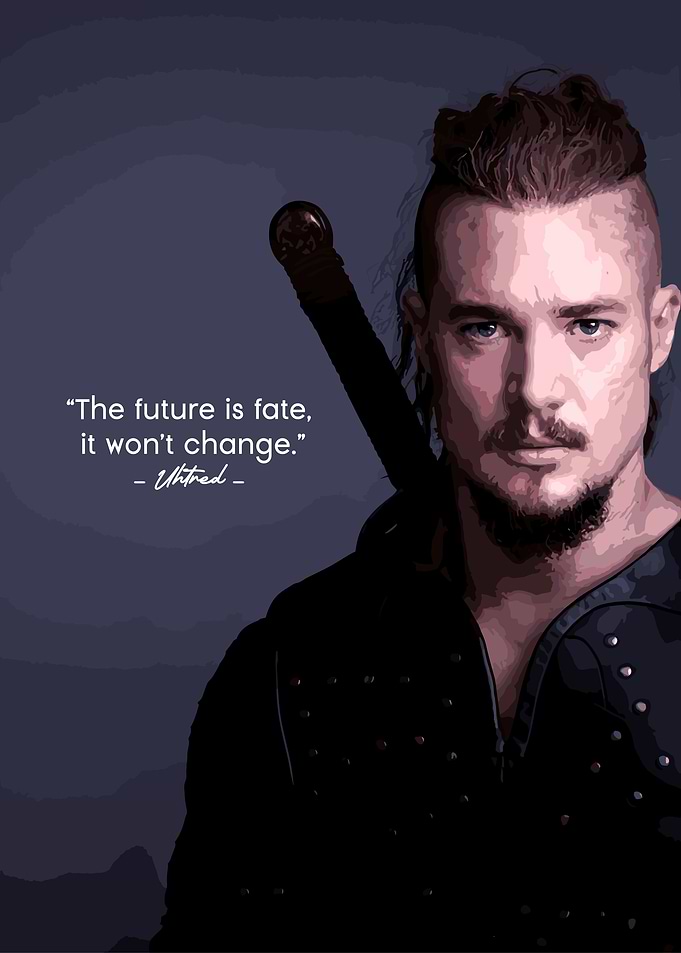 Uhtred of Bamburgh Quotes