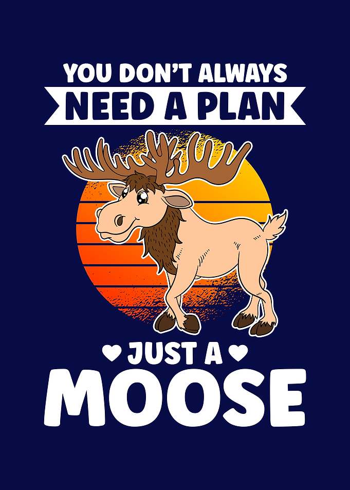 Funny Moose Cute Moose