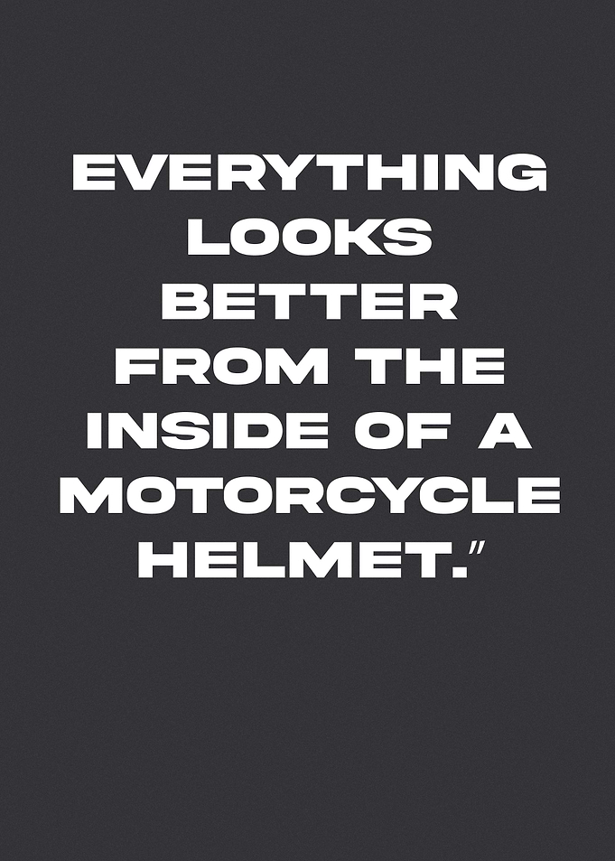 A biker once said